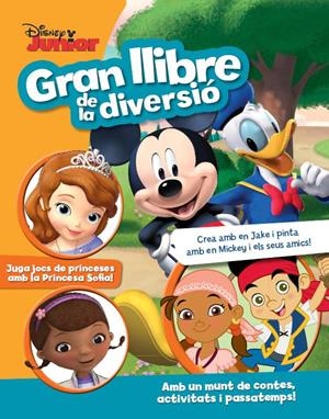 DISNEY JUNIOR. GRAN LLIBRE DE LA DIVERSIÓ | 9788490574973 | Galatea Llibres | Llibreria online de Reus, Tarragona | Comprar llibres en català i castellà online
