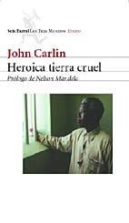 HEROICA TIERRA CRUEL | 9788432208829 | CARLIN, JOHN | Galatea Llibres | Librería online de Reus, Tarragona | Comprar libros en catalán y castellano online