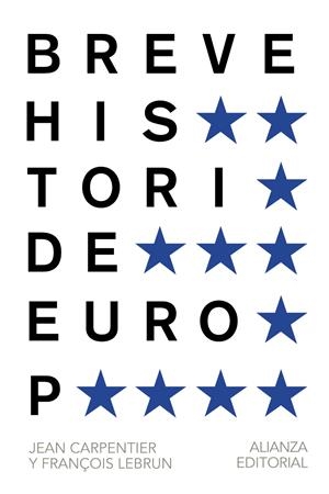 BREVE HISTORIA DE EUROPA | 9788420693293 | CARPENTIER, JEAN/LEBRUN, FRANCOIS | Galatea Llibres | Llibreria online de Reus, Tarragona | Comprar llibres en català i castellà online
