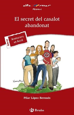 EL SECRET DEL CASALOT ABANDONAT | 9788469602379 | LÓPEZ BERNUÉS, PILAR | Galatea Llibres | Llibreria online de Reus, Tarragona | Comprar llibres en català i castellà online