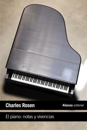 EL PIANO: NOTAS Y VIVENCIAS | 9788420691992 | ROSEN, CHARLES | Galatea Llibres | Librería online de Reus, Tarragona | Comprar libros en catalán y castellano online