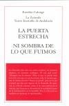 PUERTA ESTRECHA, LA / NI SOMBRA DE LO QUE FUIMOS | 9788495786524 | CALONGE, EUSEBIO | Galatea Llibres | Llibreria online de Reus, Tarragona | Comprar llibres en català i castellà online
