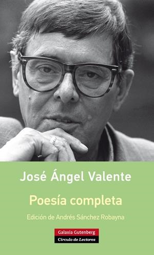 POESÍA COMPLETA VALENTE | 9788416252114 | VALENTE, JOSE ANGEL | Galatea Llibres | Llibreria online de Reus, Tarragona | Comprar llibres en català i castellà online