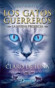 LOS GATOS GUERREROS. LA NUEVA PROFECÍA 2. CLARO DE LUNA | 9788498386240 | HUNTER, ERIN | Galatea Llibres | Llibreria online de Reus, Tarragona | Comprar llibres en català i castellà online