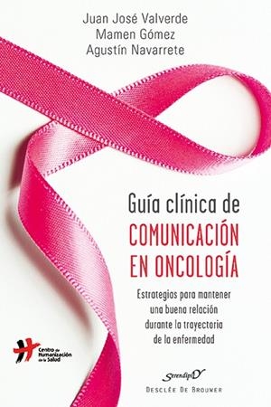 GUÍA CLÍNICA DE COMUNICACIÓN EN ONCOLOGÍA | 9788433027467 | VALVERDE INIESTA, JUAN JOSÉ/GÓMEZ COLLDEFOR, Mª DEL CARMEN/NAVARRETE MONTOYA, AGUSTÍN | Galatea Llibres | Librería online de Reus, Tarragona | Comprar libros en catalán y castellano online