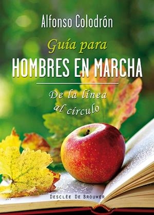 GUÍA PARA HOMBRES EN MARCHA | 9788433027504 | COLODRÓN, ALFONSO | Galatea Llibres | Librería online de Reus, Tarragona | Comprar libros en catalán y castellano online
