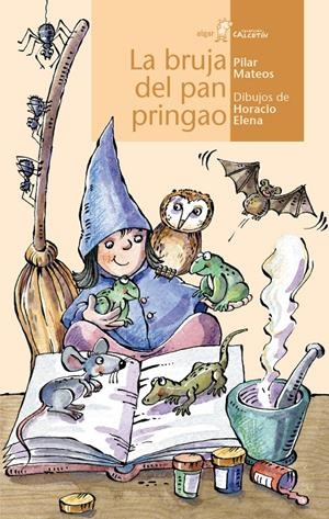 LA BRUJA DEL PAN PRINGAO | 9788498456462 | MATEOS, PILAR | Galatea Llibres | Librería online de Reus, Tarragona | Comprar libros en catalán y castellano online