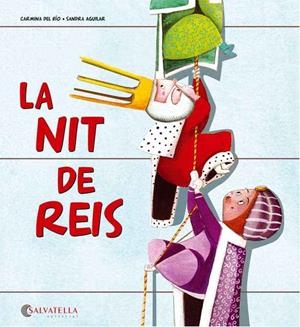 LA NIT DE REIS | 9788484128359 | DEL RIO GALVE, CARMINA | Galatea Llibres | Llibreria online de Reus, Tarragona | Comprar llibres en català i castellà online