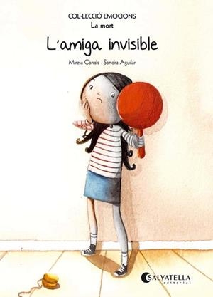 L'AMIGA INVISIBLE (RÚSTICA) | 9788484128021 | CANALS BOTINES, MIREIA | Galatea Llibres | Librería online de Reus, Tarragona | Comprar libros en catalán y castellano online