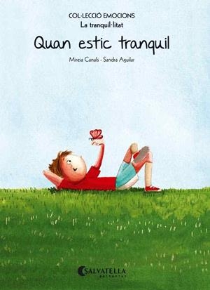 QUAN ESTIC TRANQUIL (RÚSTICA) | 9788484128106 | CANALS BOTINES, MIREIA | Galatea Llibres | Librería online de Reus, Tarragona | Comprar libros en catalán y castellano online