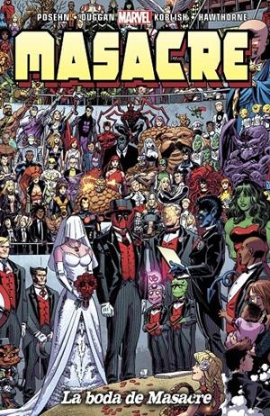 MASACRE 18: LA BODA DE MASACRE | 9788490249536 | DUGAN, GERRY/ POSEHN, BRIAN/ KOBLISH, SCOTT/ HAWTHORNE, MIKE/ VVAA | Galatea Llibres | Librería online de Reus, Tarragona | Comprar libros en catalán y castellano online