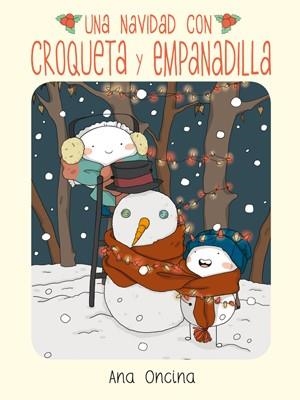 UNA NAVIDAD CON CROQUETA Y EMPANADILLA | 9788415724827 | ONCINA, ANA | Galatea Llibres | Llibreria online de Reus, Tarragona | Comprar llibres en català i castellà online