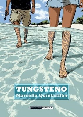 TUNGSTENO | 9788415724858 | QUINTANILHA, MARCELLO | Galatea Llibres | Librería online de Reus, Tarragona | Comprar libros en catalán y castellano online