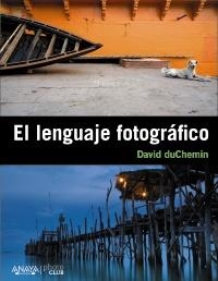 EL LENGUAJE FOTOGRÁFICO | 9788441531239 | DUCHEMIN, DAVID | Galatea Llibres | Llibreria online de Reus, Tarragona | Comprar llibres en català i castellà online