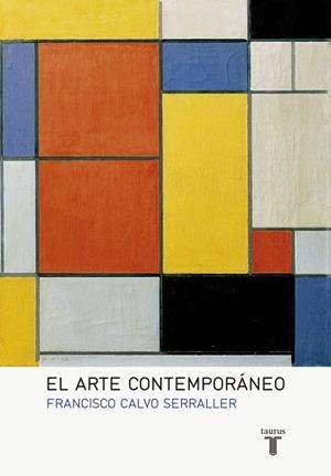 EL ARTE CONTEMPORÁNEO | 9788430617128 | CALVO SERRALLER, FRANCISCO | Galatea Llibres | Llibreria online de Reus, Tarragona | Comprar llibres en català i castellà online