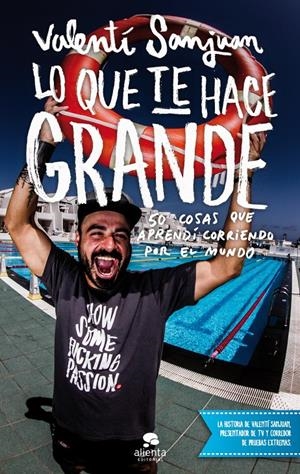 LO QUE TE HACE GRANDE | 9788415678953 | SANJUAN GUMBAU, VALENTI | Galatea Llibres | Llibreria online de Reus, Tarragona | Comprar llibres en català i castellà online