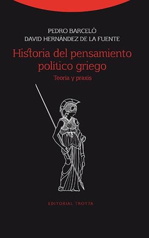 HISTORIA DEL PENSAMIENTO POLITICO GRIEGO | 9788498795400 | BARCELó Y BATISTE, PEDRO | Galatea Llibres | Llibreria online de Reus, Tarragona | Comprar llibres en català i castellà online