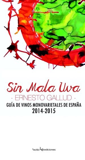 SIN MALA UVA | 9788416012381 | GALLUD, ERNESTO | Galatea Llibres | Librería online de Reus, Tarragona | Comprar libros en catalán y castellano online