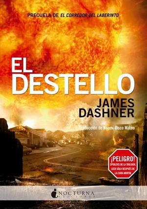 EL DESTELLO (EL CORREDOR DEL LABERINTO, 0) | 9788494286216 | DASHNER, JAMES | Galatea Llibres | Llibreria online de Reus, Tarragona | Comprar llibres en català i castellà online