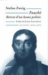FOUCHE, RETRAT D'UN HOME POLITIC | 9788477274124 | ZWEIG, STEFAN | Galatea Llibres | Llibreria online de Reus, Tarragona | Comprar llibres en català i castellà online