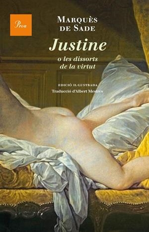 JUSTINE O LES DISSORTS DE LA VIRTUT | 9788475885308 | MARQUÉS DE SADE | Galatea Llibres | Llibreria online de Reus, Tarragona | Comprar llibres en català i castellà online