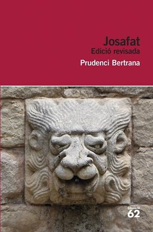 JOSAFAT (EDICIÓ REVISADA) | 9788415954163 | BERTRANA, PRUDENCI | Galatea Llibres | Llibreria online de Reus, Tarragona | Comprar llibres en català i castellà online