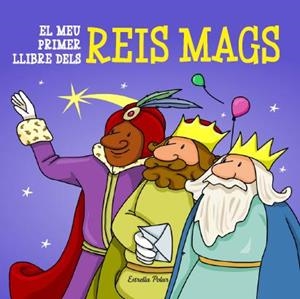 EL MEU PRIMER LLIBRE DELS REIS MAGS | 9788415790730 | Galatea Llibres | Llibreria online de Reus, Tarragona | Comprar llibres en català i castellà online