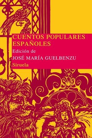 CUENTOS POPULARES ESPAÑOLES | 9788498418422 | GUELBENZU, JOSE MARIA (ED.) | Galatea Llibres | Librería online de Reus, Tarragona | Comprar libros en catalán y castellano online