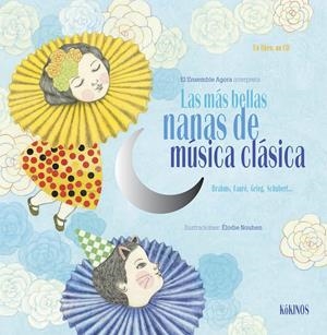 LAS MÁS BELLAS NANAS DE MÚSICA CLÁSICA + CD | 9788494176579 | NOUHEN, ELODIE | Galatea Llibres | Librería online de Reus, Tarragona | Comprar libros en catalán y castellano online