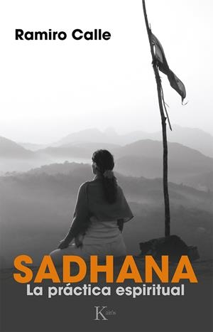 SADHANA | 9788499884165 | CALLE, RAMIRO | Galatea Llibres | Librería online de Reus, Tarragona | Comprar libros en catalán y castellano online