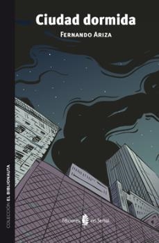 CIUDAD DORMIDA | 9788476287545 | ARIZA, FERNANDO | Galatea Llibres | Librería online de Reus, Tarragona | Comprar libros en catalán y castellano online