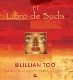 LIBRO DE BUDA : BUDAS, BENDICIONES, ORACIONES Y RITUALES, EL | 9788484450689 | TOO, LILLIAN | Galatea Llibres | Librería online de Reus, Tarragona | Comprar libros en catalán y castellano online