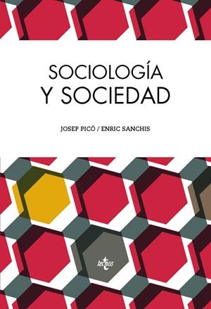 SOCIOLOGÍA Y SOCIEDAD | 9788430962877 | PICÓ, JOSEP/SANCHIS, ENRIC | Galatea Llibres | Llibreria online de Reus, Tarragona | Comprar llibres en català i castellà online