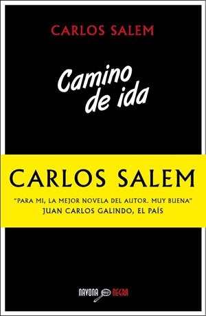CAMINO DE IDA | 9788416259014 | SALEM, CARLOS | Galatea Llibres | Librería online de Reus, Tarragona | Comprar libros en catalán y castellano online