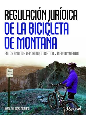 REGULACION JURIDICA DE LA BICICLETA DE MONTAÑA | 9788498293135 | GALINDEZ ARRIBAS, JORGE | Galatea Llibres | Librería online de Reus, Tarragona | Comprar libros en catalán y castellano online