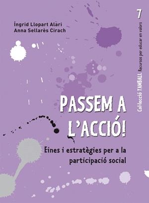 PASSEM A L'ACCIÓ! | 9788499805566 | LLOPART, INGRID | Galatea Llibres | Librería online de Reus, Tarragona | Comprar libros en catalán y castellano online