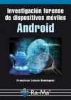 ANDROID. INVESTIGACION FORENSE DE DISPOSITIVOS MOVILES | 9788499645209 | LAZARO, FRANCISCO | Galatea Llibres | Librería online de Reus, Tarragona | Comprar libros en catalán y castellano online