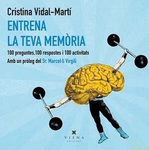 ENTRENA LA TEVA MEMÒRIA | 9788483308219 | VIDAL MARTÍ, CRISTINA | Galatea Llibres | Llibreria online de Reus, Tarragona | Comprar llibres en català i castellà online