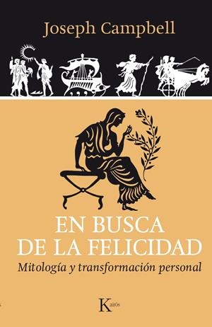 EN BUSCA DE LA FELICIDAD | 9788499884042 | CAMPBELL, JOSEPH | Galatea Llibres | Llibreria online de Reus, Tarragona | Comprar llibres en català i castellà online