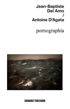 PORNOGRAPHIA | 9788494218552 | DEL AMO, JEAN-BAPTISTE | Galatea Llibres | Llibreria online de Reus, Tarragona | Comprar llibres en català i castellà online