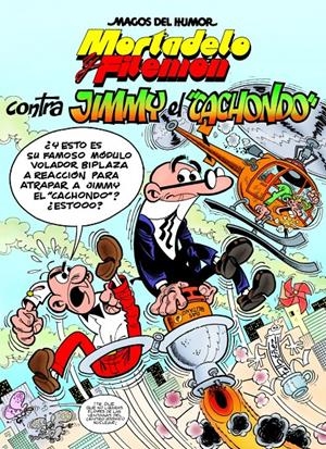 MORTADELO Y FILEMON CONTRA JIMMY EL CACHONDO. MAESTROS DEL HUMOR 166 | 9788466654623 | IBÁÑEZ, FRANCISCO | Galatea Llibres | Librería online de Reus, Tarragona | Comprar libros en catalán y castellano online