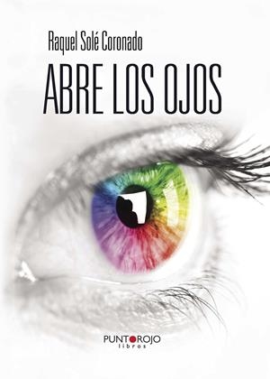 ABRE LOS OJOS | 9788416157600 | SOLÉ CORONADO, RAQUEL | Galatea Llibres | Librería online de Reus, Tarragona | Comprar libros en catalán y castellano online