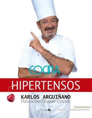 COCINA PARA HIPERTENSOS | 9788496177970 | ARGUIÑANO, KARLOS/COVIÁN, FUNDACIÓN GRANDE | Galatea Llibres | Llibreria online de Reus, Tarragona | Comprar llibres en català i castellà online