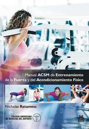 MANUAL ACSM DE ENTRENAMIENTO DE LA FUERZA Y DEL ACONDICIONAMIENTO FÍSICO (CARTON | 9788499104966 | Galatea Llibres | Librería online de Reus, Tarragona | Comprar libros en catalán y castellano online