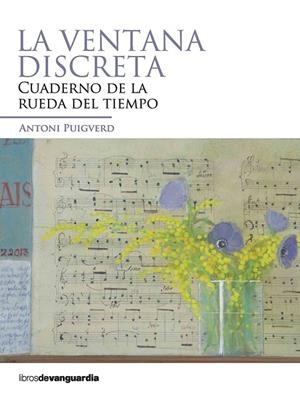 LA VENTANA DISCRETA | 9788496642829 | PUIGVERD, ANTONI | Galatea Llibres | Llibreria online de Reus, Tarragona | Comprar llibres en català i castellà online