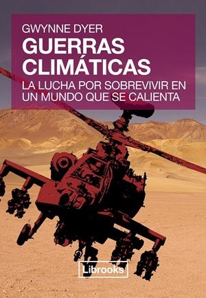 GUERRAS CLIMÁTICAS | 9788494183584 | DYER, GWYNNE | Galatea Llibres | Librería online de Reus, Tarragona | Comprar libros en catalán y castellano online