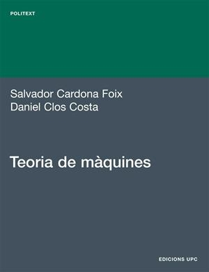 TEORIA DE MAQUINES | 9788483019634 | SALVADOR CARDONA | Galatea Llibres | Llibreria online de Reus, Tarragona | Comprar llibres en català i castellà online