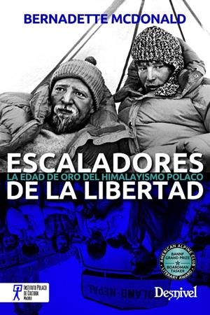 ESCALADORES DE LA LIBERTAD, LA EDAD DE ORO DEL HIMALAYISMO POLACO | 9788498293142 | MCDONALD, BERNARDETTE | Galatea Llibres | Librería online de Reus, Tarragona | Comprar libros en catalán y castellano online