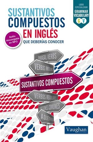 SUSTANTIVOS EN INGLÉS QUE DEBERÍAS CONOCER | 9788416094462 | SANABRIA, VICTOR | Galatea Llibres | Librería online de Reus, Tarragona | Comprar libros en catalán y castellano online