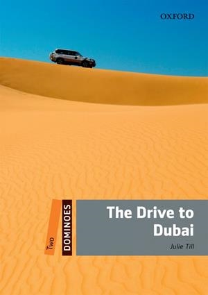 THE DRIVE TO DUBAI | 9780194248440 | Galatea Llibres | Llibreria online de Reus, Tarragona | Comprar llibres en català i castellà online